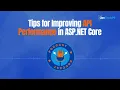 Tips for Improving API Performance in ASP NET Core