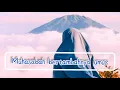 Download Lagu MUHASABAH BERTAMBAHNYA UMUR ||Ucapan Dihari ulang tahun ku 😢