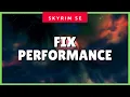 Skyrim Performance Tweaks - How to Increase Boost FPS via Utilities Mods 2020 Guide
