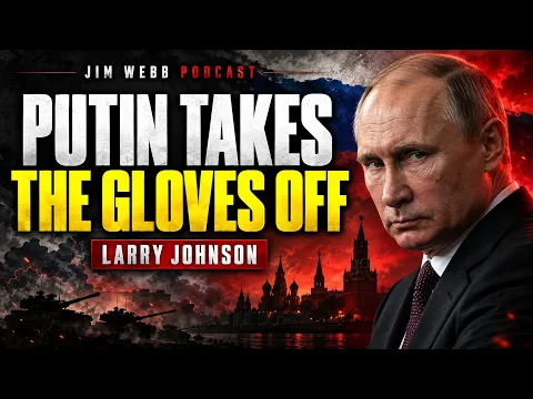 LARRY JOHNSON :  Putin takes the gloves off
