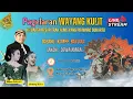 WAYANG KULIT KI MPP. BAYU AJI BERSAMA BINTANG TAMU: NIKEN SALIDRI-LINTANG KAIRO-CAK YUDHO DKK