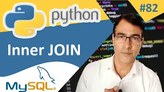 Inner Join in Python MySQL Python with MySQL Python tutorial for beginners - 82