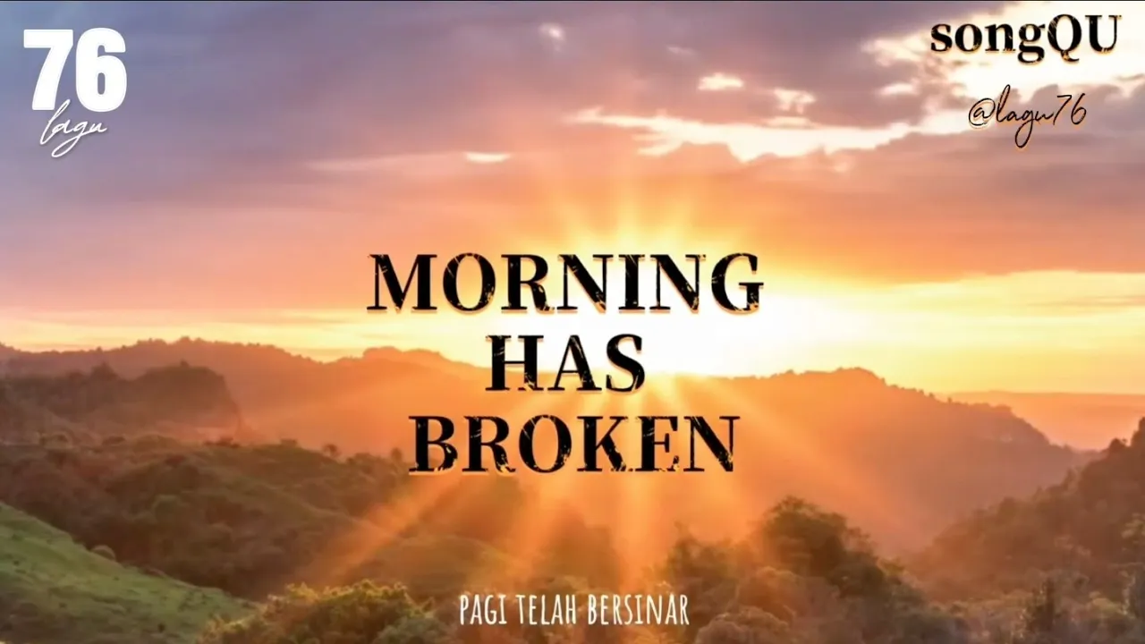 Morning has broken - Cat Stevens - lyrics terjemahan #lyrics #lagu76 Morning has broken - Cat Stevens - lyrics terjemahan #lyrics #lagu76