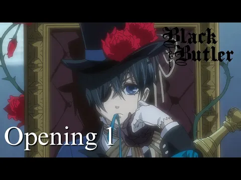 Download MP3 Black Butler Opening 1 Version 2 - Monokuro no Kisu | Creditless | 4K | English / Romaji Subtitles