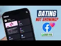 Facebook Dating Not Showing up - Here s Why How to Fix