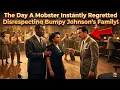 The Day A Mobster Instantly Regretted Disrespecting Bumpy Johnson s Family