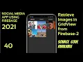 Retrieve images in gridview from firebase 2021