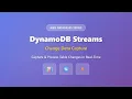 DynamoDB Streams Change Data Capture Tutorial AWS Database Series