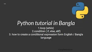Python Bangla Tutorial loop condition if else elif and conditional expressions language