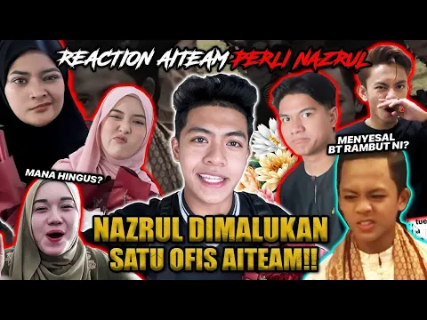 Download MP3 REACTION AITEAM VIDEO VIRAL NAZRUL BAGI BUNGA!!! RAMBUT LAMA COMEBCAK?! KONTEN PALING MEMALUKAN