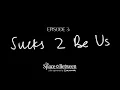 Download Lagu 'The Space Between' - Episode 3 ⟦Sucks 2 Be Us⟧