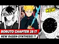 CHAPTER 28 is a Real BANGER !? 😱 New RASEN-Synthesis !? 💥 Boruto Two Blue Vortex Prediction