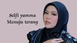 Download Selfi yamma - Menuju terang | official Lirik video MP3