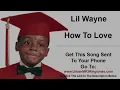 Lil Wayne - How To Love (Carter 4)