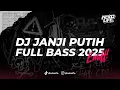 Download Lagu DJ JANJI PUTIH ENAFF 2025 FULL BASS ENAK BUAT DI MOBIL