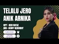 Download Lagu TERLALU JERO - ANIK ARNIKA ( NEW SINGLE 2023 )