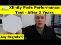 Xfinity Pods Performance Test after 2 Years of constant use