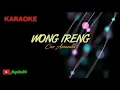 Download Lagu WONG IRENG || Cus Amanda || Karaoke Lirik