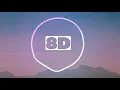 Burak Yeter - Tuesday (8D Audio) ft. Danelle Sandoval