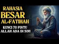 Download Lagu AL-FATIHAH RAHASIA BESAR YANG MENJADI KUNCI 70 PINTU ALLAH