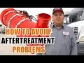 AVOID AFTERTREATMENT PROBLEMS