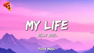my life billy joel lyrics 