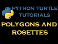 Python Turtle Tutorials 14 Draw Polygons and Rosettes at the same time