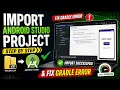 Android Studio Import Failing Here s Why