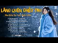 Lagu Nhạc Trẻ Ballad Hot Trend 2026 | Top 20 Ca Khúc Về Tình Yêu NGHE TÊ TÁI CON TIM |Lãng Quên Chiều Thu