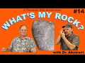 Lagu What's My Rock? #14 — a rock identification show