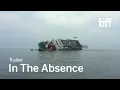IN THE ABSENCE Trailer TIFF 2020