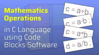 Mathematics Operations in C Language using Code Blocks Software