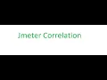 Jmeter Correlation