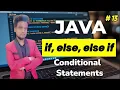 Java Conditional Statements Explained if else else if with Examples