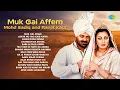 Download Lagu Muk Gai Affem – Mohd Sadiq and Ranjit Kaur Songs | Muk Gai Afeem | Old Punjabi Songs