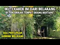 Lagu Ngeri !! Ikuti Kakek ini Dari Belakang Ditunjukkan Tempat Orang Bertapa Didalam Goa Putuku Kursi