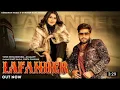 Download Lagu lafandar/sumit kajila, Sweta chauhan|vipin M Anjali 99 | new Haryanvi song...