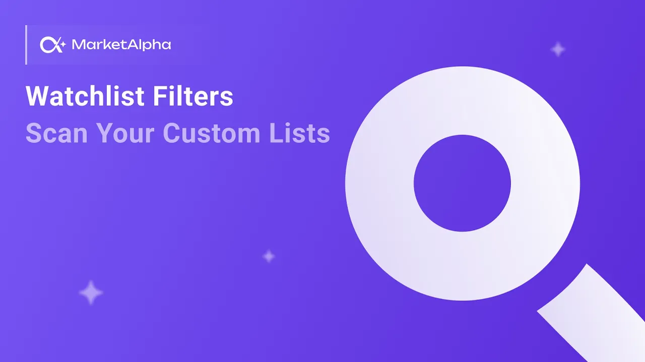 Watchlist Filters Scan Your Custom Universe 2 min