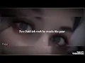 Ek nazar Dal leta mere haal per