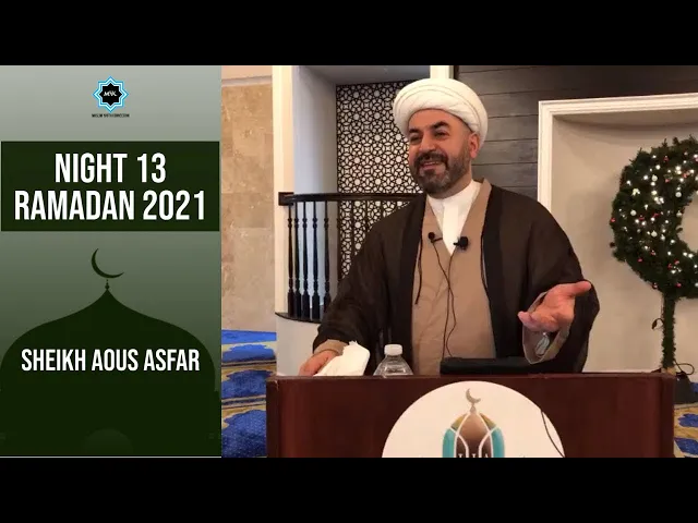 ⁣Night 13 - Ramadan 2021 | Sheikh Aous Asfar | Muslim Youth Connection