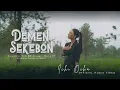 Download Lagu DEMEN SEKEBON - ICHI OCHA GALLANTRY (OFFICIAL MUSIC VIDEO)