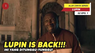 hari ini baru keluar di netflix kita langsung bahas alur ceritanya lupin season 2 eps 1