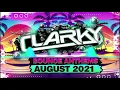 Download Lagu Clarky - August 2021 Bounce Anthems