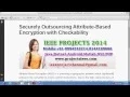 Securely Outsourcing Attribute Based Encryption with Checkability