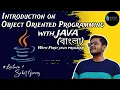Introduction to Object-Oriented Programming with Java in Bengali Syntax Savvy