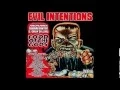 Evil Intentions \