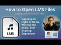 How to Open LMS Files Light-O-Rama Musical Sequence