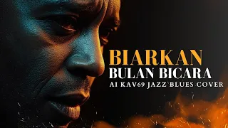  biarkan bulan bicara broery marantika male vocal ai jazz blues cover by kav69 