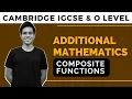 ADD MATHS - Composite Function CIE IGCSE O Level