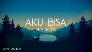 flanella aku bisa lirik 